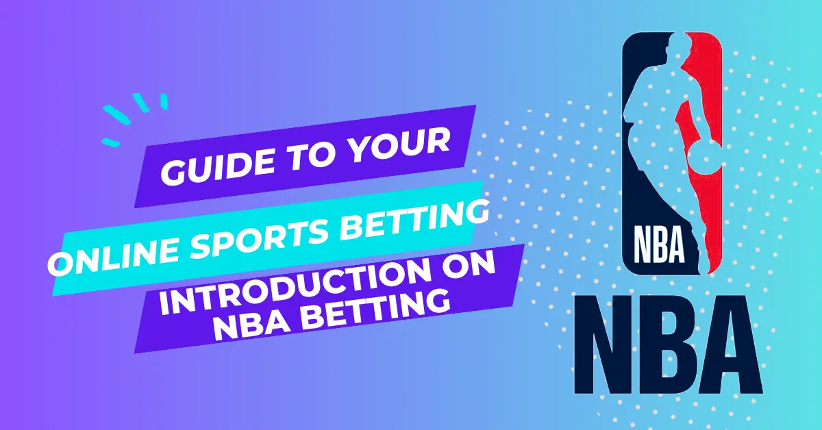 Guide to your Online NBA Betting